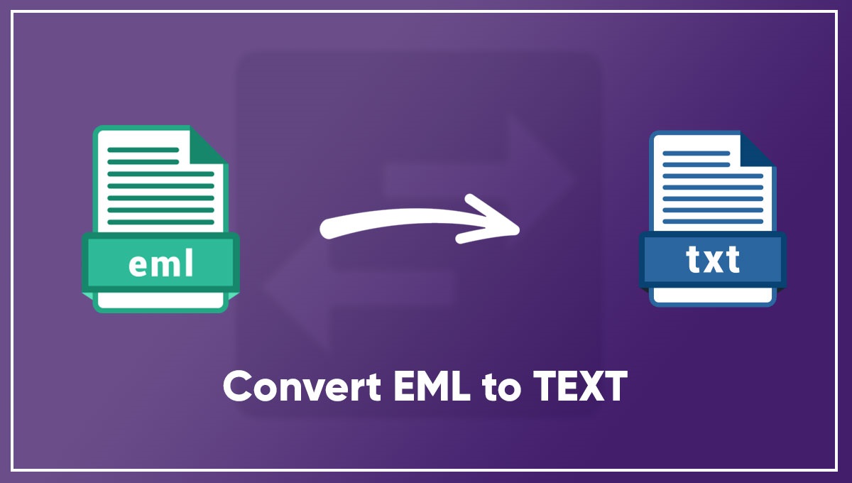 EML to TXT Conversion